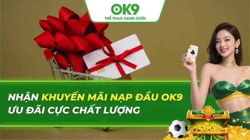 quy tắc và điều kiện nhận khuyến mãi OK9